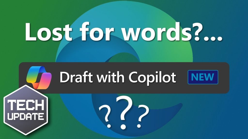 Lost for words? Draft with Copilot can help